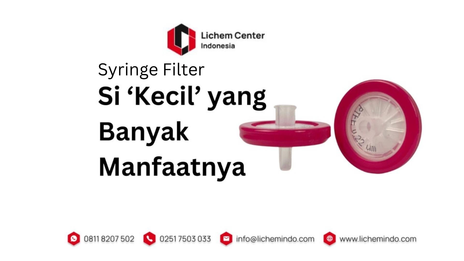 Apa itu syringe filter? Kegunaan, fungsi dan bagaimana memilih syringe filter yang tepat